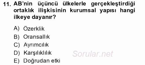 Avrupa Birliği ve Türkiye İlişkileri 2014 - 2015 Tek Ders Sınavı 11.Soru