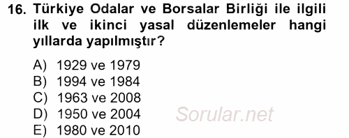 Dış Ticaretle İlgili Kurumlar ve Kuruluşlar 2013 - 2014 Ara Sınavı 16.Soru