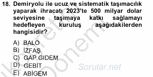 Dış Ticaretle İlgili Kurumlar ve Kuruluşlar 2013 - 2014 Ara Sınavı 18.Soru