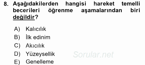 Psiko-Sosyal Rehabilitasyon 2016 - 2017 Dönem Sonu Sınavı 8.Soru