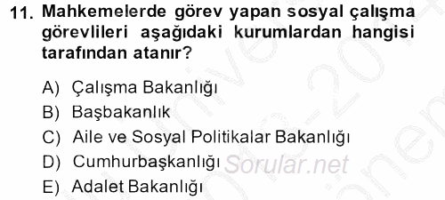 Sosyal Hizmet Mevzuatı 2013 - 2014 Dönem Sonu Sınavı 11.Soru