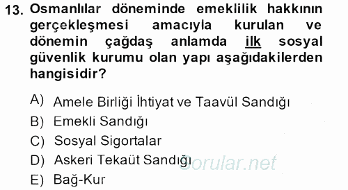 Sosyal Hizmet Mevzuatı 2013 - 2014 Dönem Sonu Sınavı 13.Soru