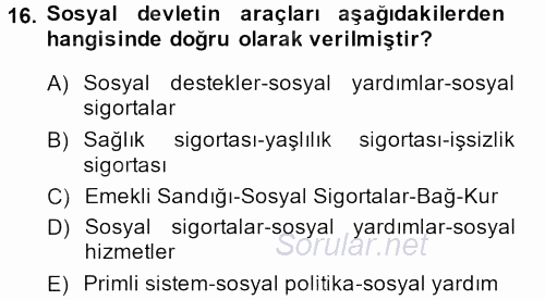 Sosyal Hizmet Mevzuatı 2013 - 2014 Dönem Sonu Sınavı 16.Soru