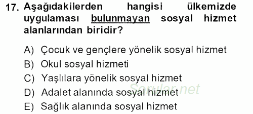 Sosyal Hizmet Mevzuatı 2013 - 2014 Dönem Sonu Sınavı 17.Soru