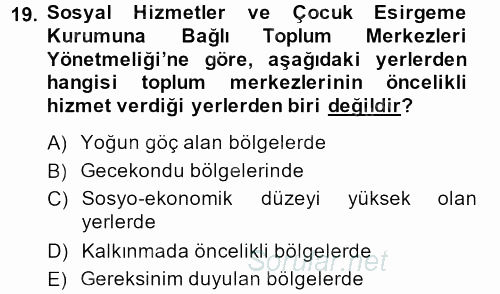 Sosyal Hizmet Mevzuatı 2013 - 2014 Dönem Sonu Sınavı 19.Soru