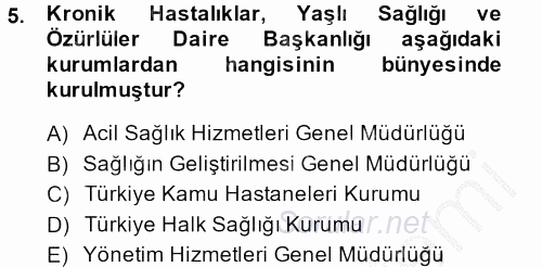 Sosyal Hizmet Mevzuatı 2013 - 2014 Dönem Sonu Sınavı 5.Soru