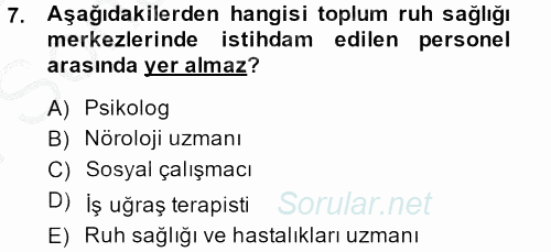 Sosyal Hizmet Mevzuatı 2013 - 2014 Dönem Sonu Sınavı 7.Soru