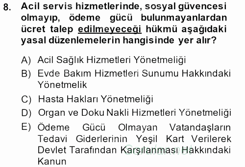 Sosyal Hizmet Mevzuatı 2013 - 2014 Dönem Sonu Sınavı 8.Soru