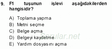 Temel Bilgi Teknolojileri 1 2013 - 2014 Tek Ders Sınavı 9.Soru