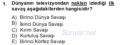 Radyo ve Televizyon Yayıncılığı 2014 - 2015 Dönem Sonu Sınavı 1.Soru