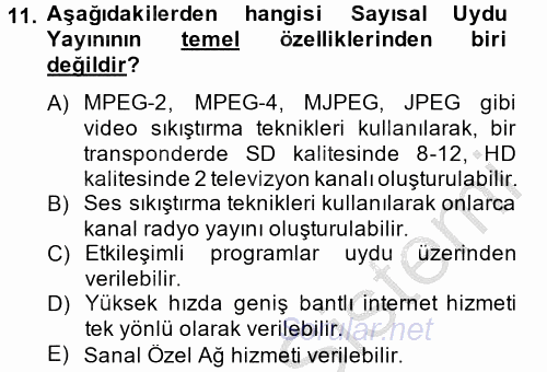 Radyo ve Televizyon Yayıncılığı 2014 - 2015 Dönem Sonu Sınavı 11.Soru