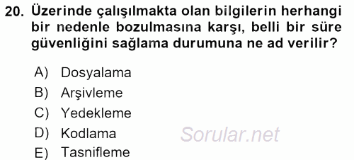 Dosyalama Arşivleme 2015 - 2016 Dönem Sonu Sınavı 20.Soru