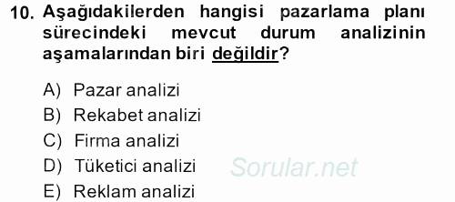 Marka ve Yönetimi 2013 - 2014 Ara Sınavı 10.Soru