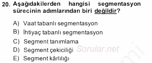 Marka ve Yönetimi 2013 - 2014 Ara Sınavı 20.Soru