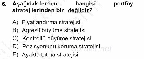 Marka ve Yönetimi 2013 - 2014 Ara Sınavı 6.Soru