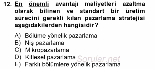 Sağlık Hizmetleri Pazarlaması 2014 - 2015 Tek Ders Sınavı 12.Soru