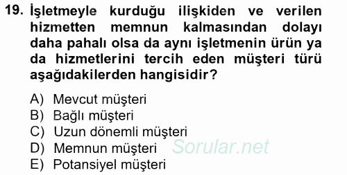 Sağlık Hizmetleri Pazarlaması 2014 - 2015 Tek Ders Sınavı 19.Soru