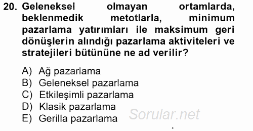 Sağlık Hizmetleri Pazarlaması 2014 - 2015 Tek Ders Sınavı 20.Soru