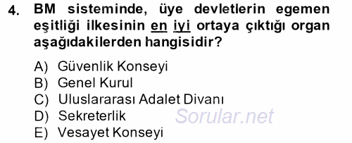Uluslararası Örgütler 2014 - 2015 Dönem Sonu Sınavı 4.Soru Uluslararası Örgütler 2014 - 2015 Dönem Sonu Sınavı 4.Soru