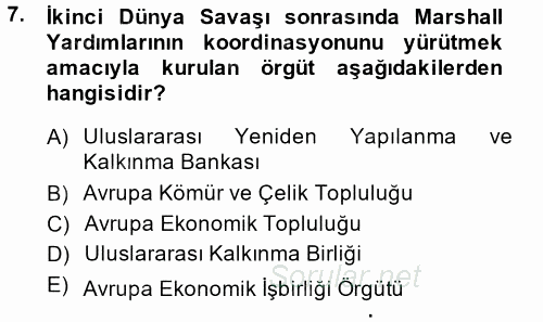 Uluslararası Örgütler 2014 - 2015 Dönem Sonu Sınavı 7.Soru Uluslararası Örgütler 2014 - 2015 Dönem Sonu Sınavı 7.Soru