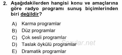 Radyo ve Televizyonda Program Yapımı 2017 - 2018 Dönem Sonu Sınavı 2.Soru