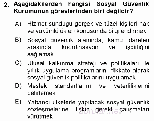 Sosyal Güvenlik Hukuku 2017 - 2018 3 Ders Sınavı 2.Soru