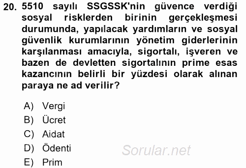 Sosyal Güvenlik Hukuku 2017 - 2018 3 Ders Sınavı 20.Soru