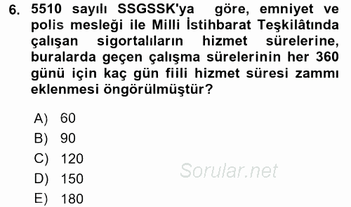 Sosyal Güvenlik Hukuku 2017 - 2018 3 Ders Sınavı 6.Soru