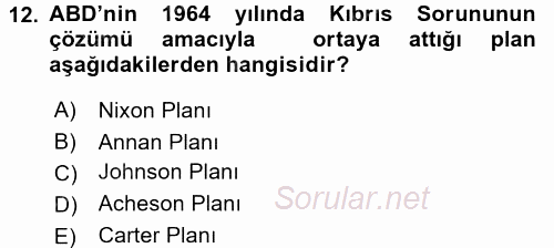 Türk Dış Politikası 1 2017 - 2018 Dönem Sonu Sınavı 12.Soru