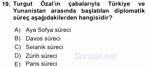 Türk Dış Politikası 1 2017 - 2018 Dönem Sonu Sınavı 19.Soru
