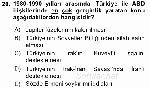 Türk Dış Politikası 1 2017 - 2018 Dönem Sonu Sınavı 20.Soru