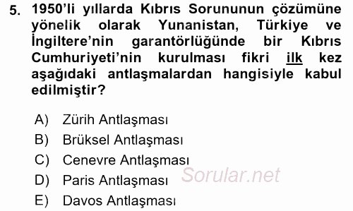 Türk Dış Politikası 1 2017 - 2018 Dönem Sonu Sınavı 5.Soru