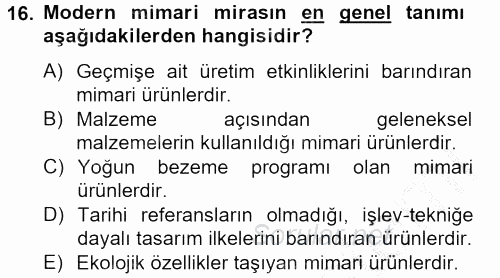 Restorasyon ve Koruma İlkeleri 2012 - 2013 Dönem Sonu Sınavı 16.Soru