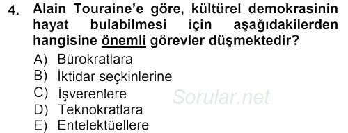 Çağdaş Sosyoloji Kuramları 2014 - 2015 Dönem Sonu Sınavı 4.Soru