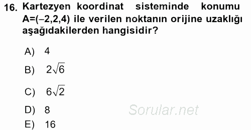 Coğrafi Bilgi Sistemleri İçin Temel Matematik 2016 - 2017 Dönem Sonu Sınavı 16.Soru