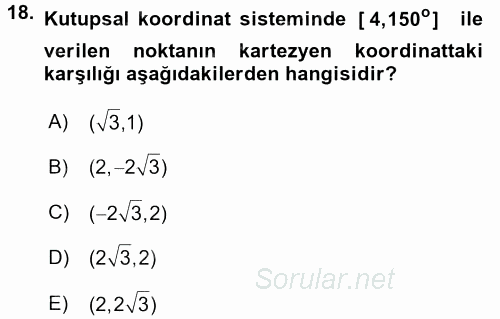 Coğrafi Bilgi Sistemleri İçin Temel Matematik 2016 - 2017 Dönem Sonu Sınavı 18.Soru