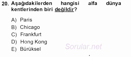 Kent Sosyolojisi 2014 - 2015 Ara Sınavı 20.Soru