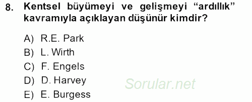 Kent Sosyolojisi 2014 - 2015 Ara Sınavı 8.Soru