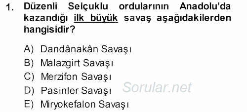 Türkiye Selçuklu Tarihi 2013 - 2014 Ara Sınavı 1.Soru