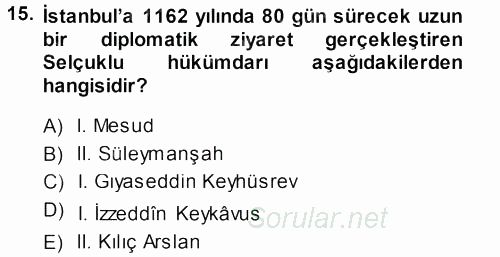Türkiye Selçuklu Tarihi 2013 - 2014 Ara Sınavı 15.Soru
