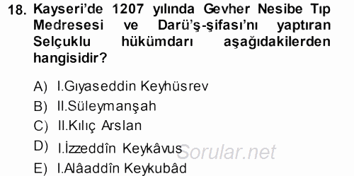 Türkiye Selçuklu Tarihi 2013 - 2014 Ara Sınavı 18.Soru