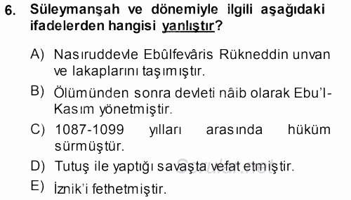 Türkiye Selçuklu Tarihi 2013 - 2014 Ara Sınavı 6.Soru