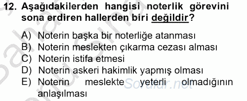 Avukatlık Ve Noterlik Hukuku 2012 - 2013 Dönem Sonu Sınavı 12.Soru