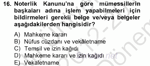 Avukatlık Ve Noterlik Hukuku 2012 - 2013 Dönem Sonu Sınavı 16.Soru