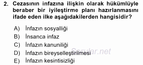 İnfaz Hukuku 2017 - 2018 Ara Sınavı 2.Soru