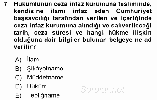 İnfaz Hukuku 2017 - 2018 Ara Sınavı 7.Soru