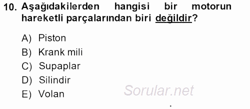 Tarım Alet ve Makinaları 2014 - 2015 Ara Sınavı 10.Soru