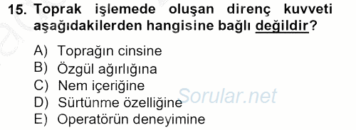 Tarım Alet ve Makinaları 2014 - 2015 Ara Sınavı 15.Soru