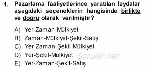 Pazarlama Yönetimi 2013 - 2014 Ara Sınavı 1.Soru