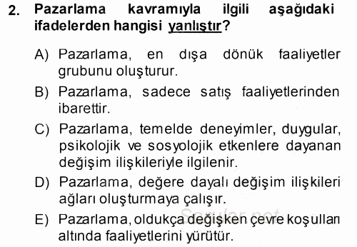 Pazarlama Yönetimi 2013 - 2014 Ara Sınavı 2.Soru